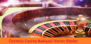 Ücretsiz Casino Bakiyesi Veren Siteler